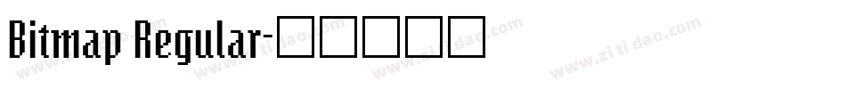 Bitmap Regular字体转换